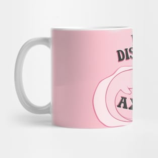 Easily distracted by axolotls adorable aesthetics pink axolotl lover gift Mug